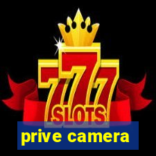 prive camera